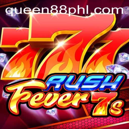 RushFever7s: A Thrilling Journey into the World of Slots with Queen88